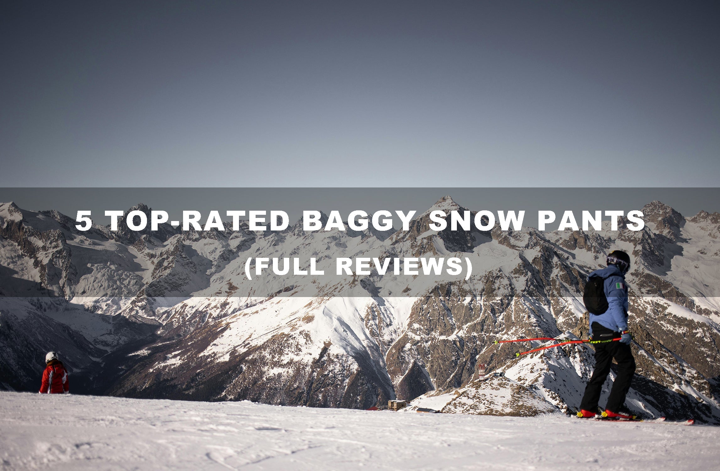 5 Top-Rated Baggy Snow Pants for Australian Snowboards in 2025 (Full Review)