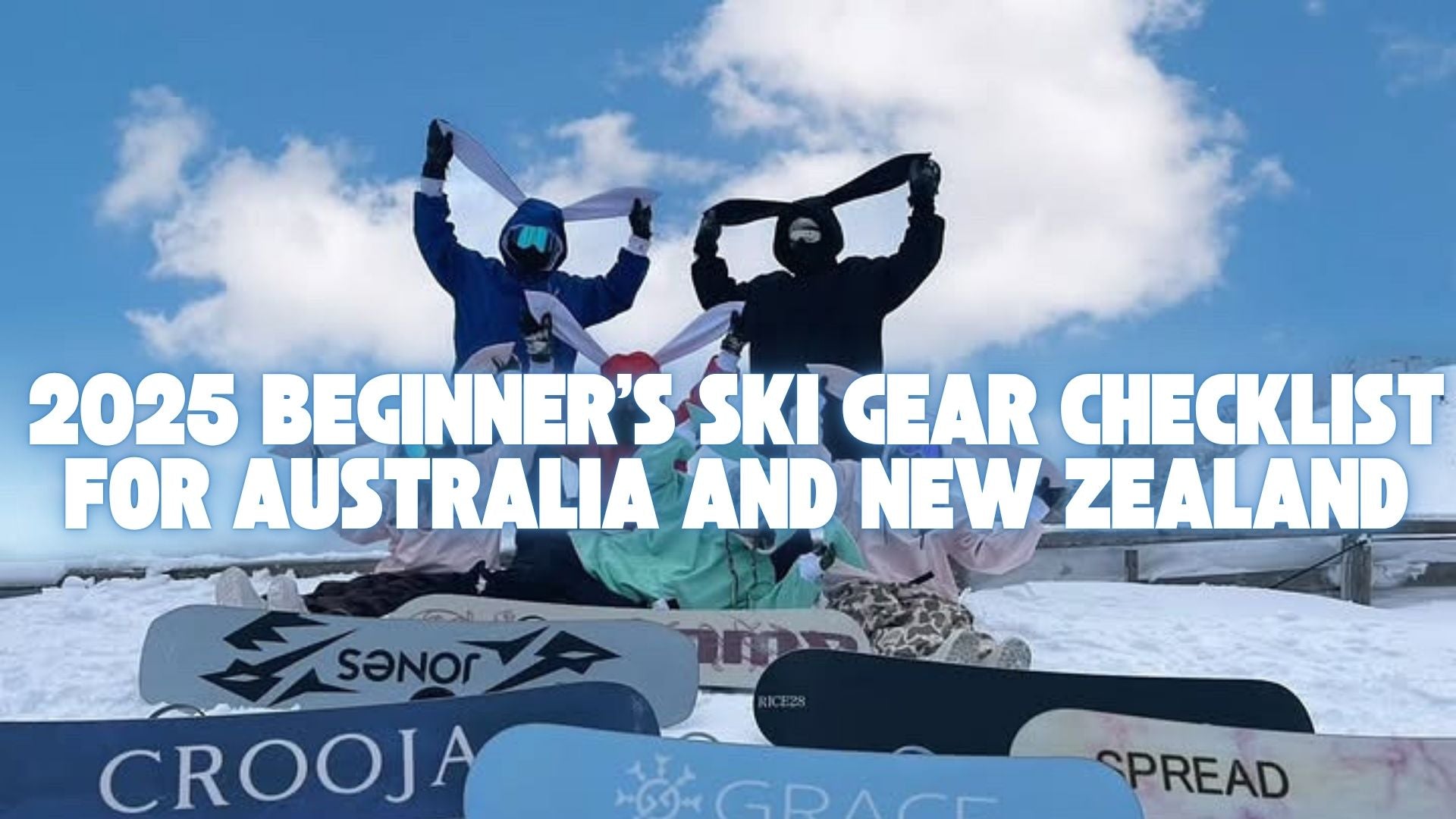 2025 Beginner’s Ski Gear Checklist for Australia and New Zealand